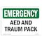 Signmission Safety Sign, OSHA EMERGENCY, 7" Height, AED And Trauma Pack, Landscape OS-EM-D-710-L-10287 - alternate 1